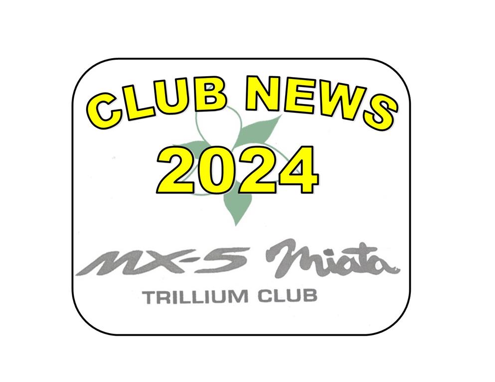 TRILLIUM MX5 MIATA CLUB NEWS 2024